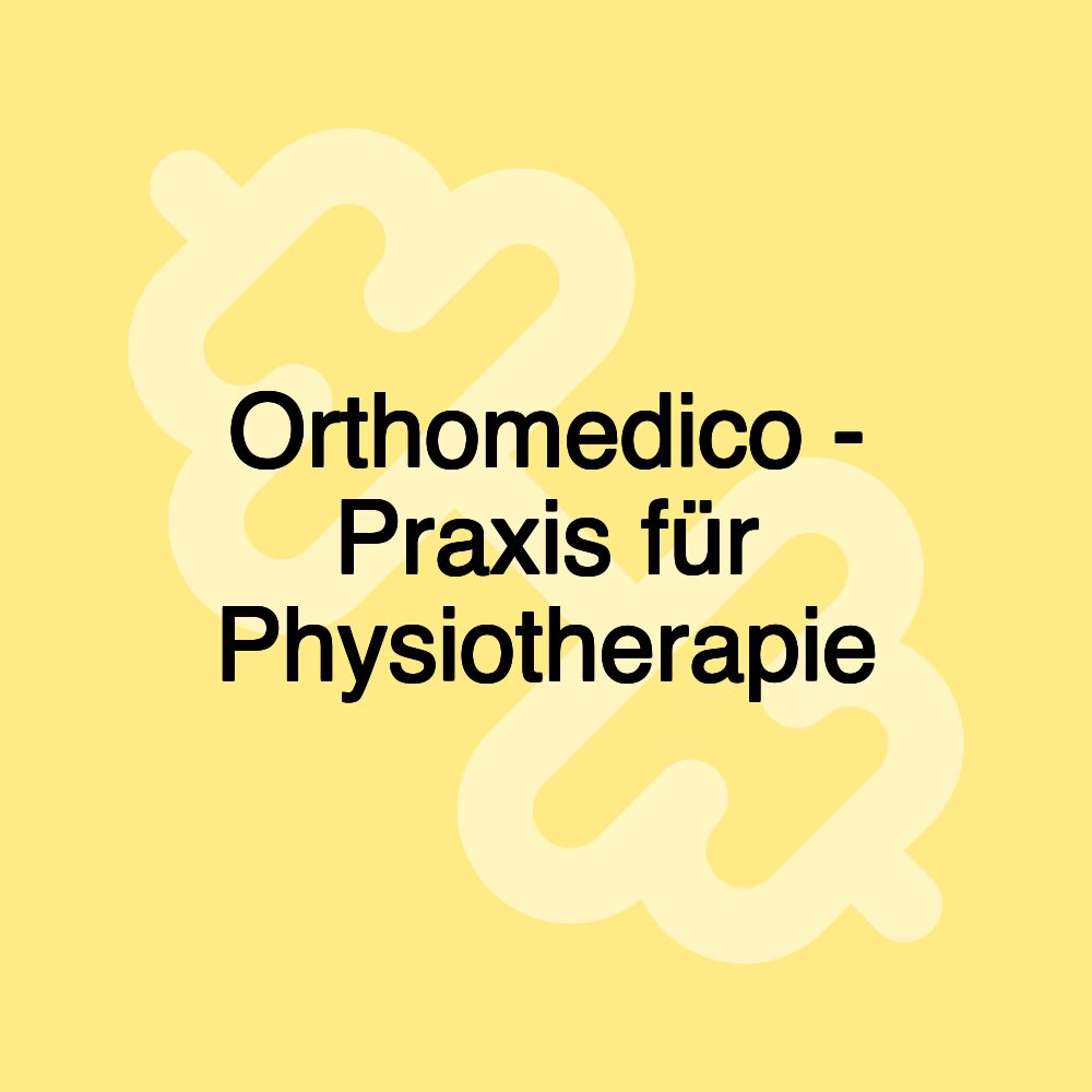 Orthomedico - Praxis für Physiotherapie