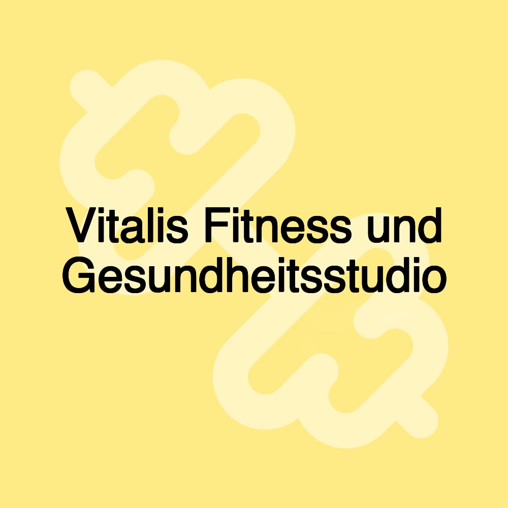 Vitalis Fitness und Gesundheitsstudio