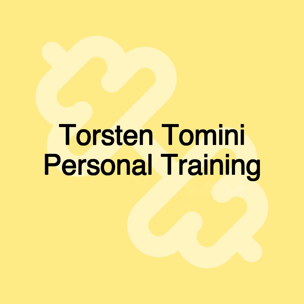 Torsten Tomini Personal Training