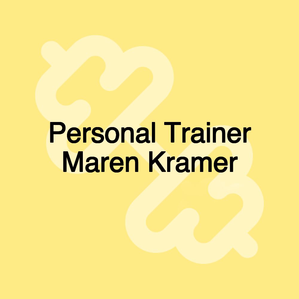 Personal Trainer Maren Kramer