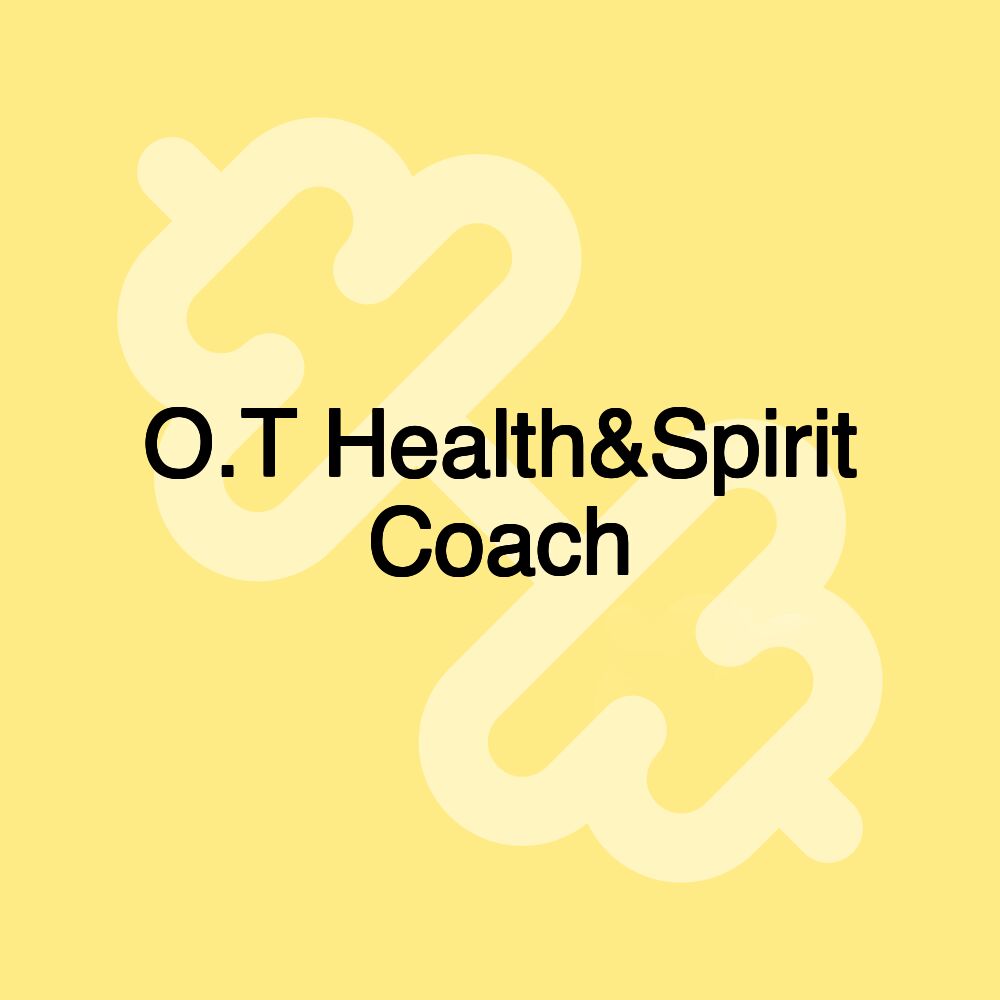 O.T Health&Spirit Coach