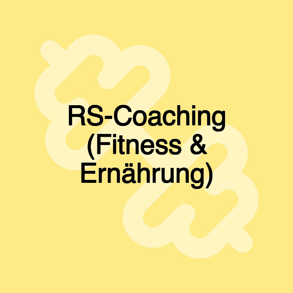 RS-Coaching (Fitness & Ernährung)