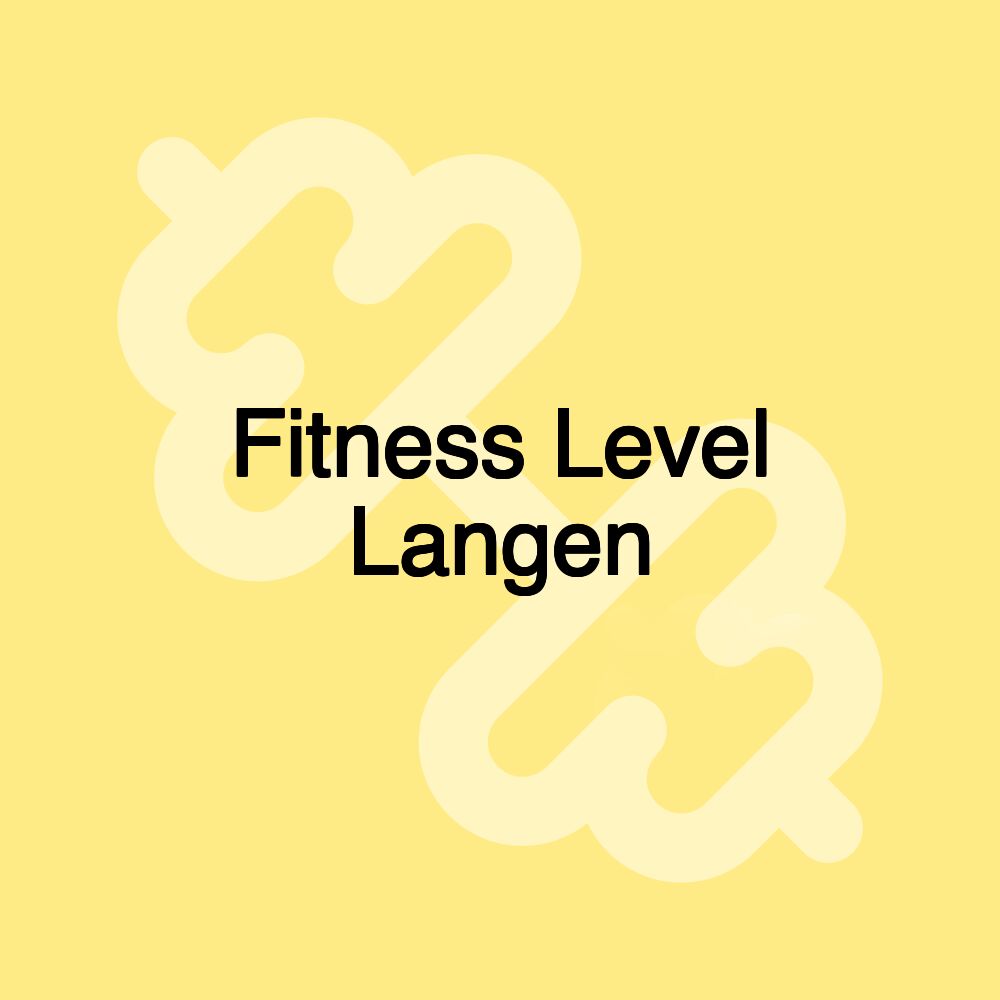 Fitness Level Langen