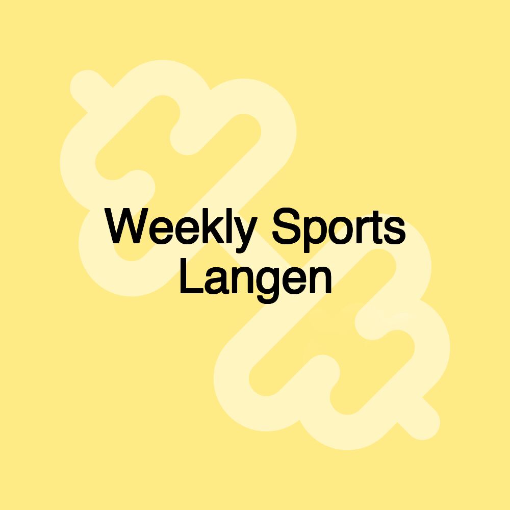 Weekly Sports Langen