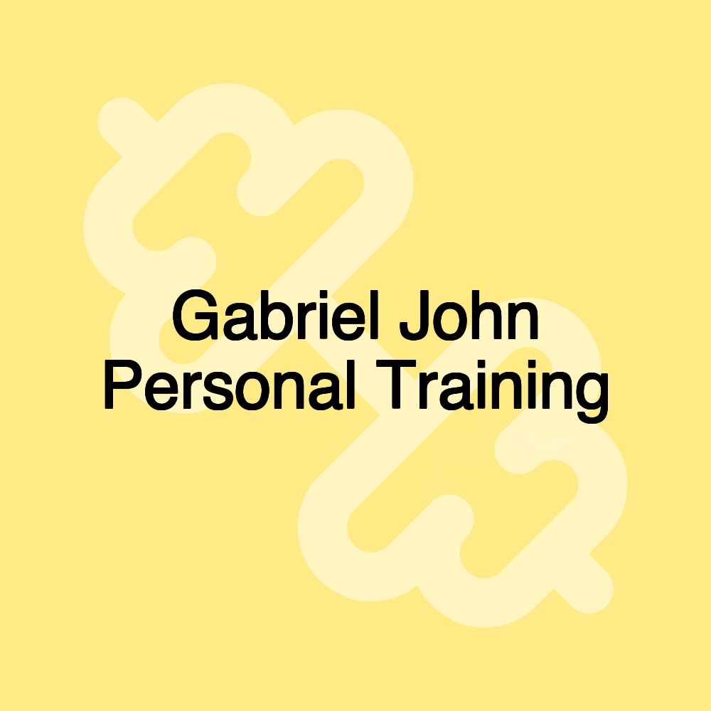 Gabriel John Personal Training