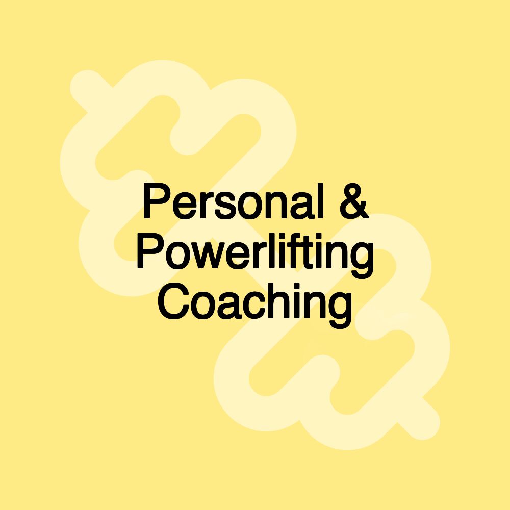 Personal & Powerlifting Coaching