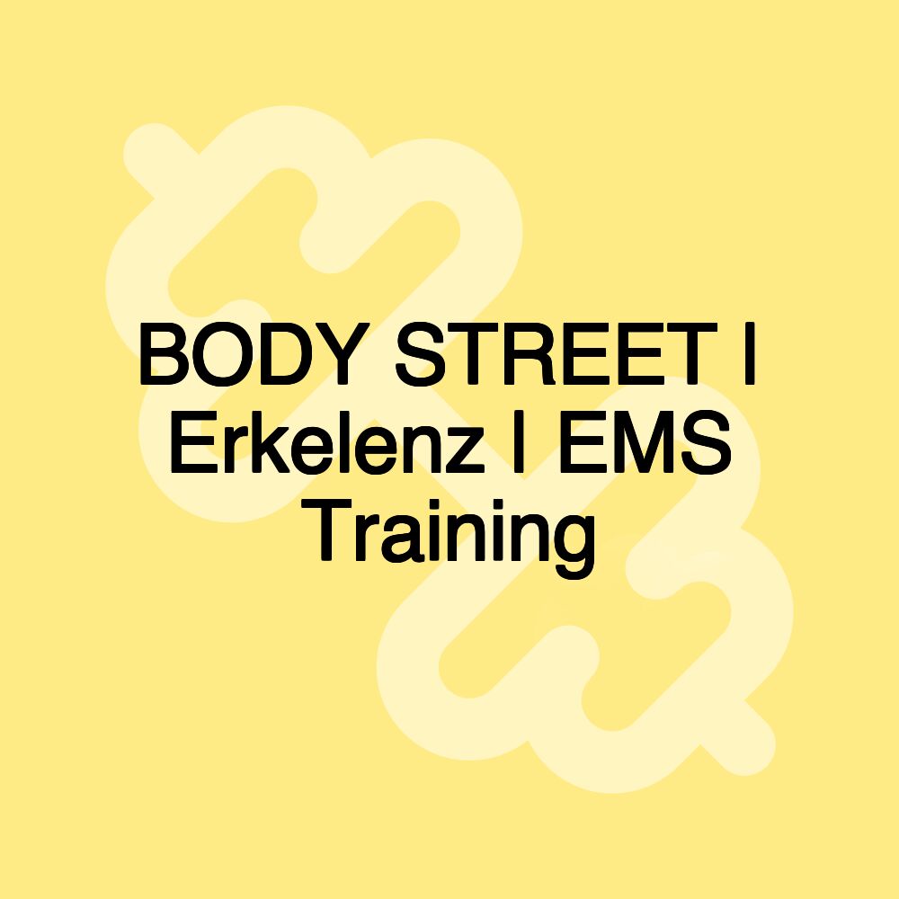 BODY STREET | Erkelenz | EMS Training