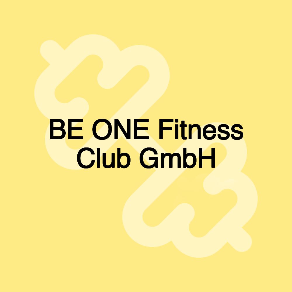 BE ONE Fitness Club GmbH