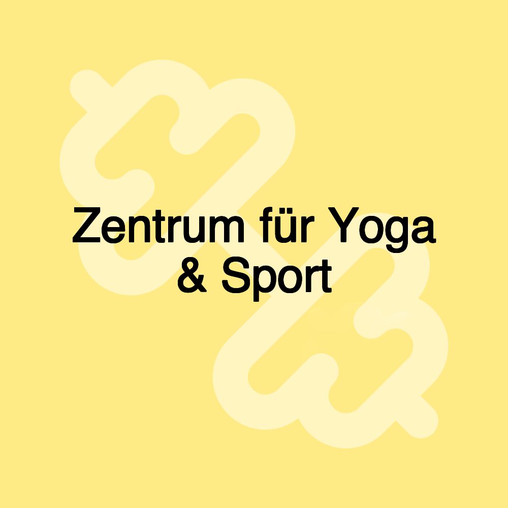 Zentrum für Yoga & Sport