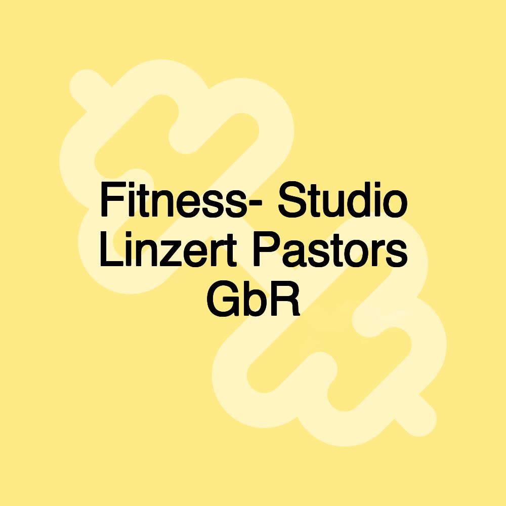 Fitness- Studio Linzert Pastors GbR