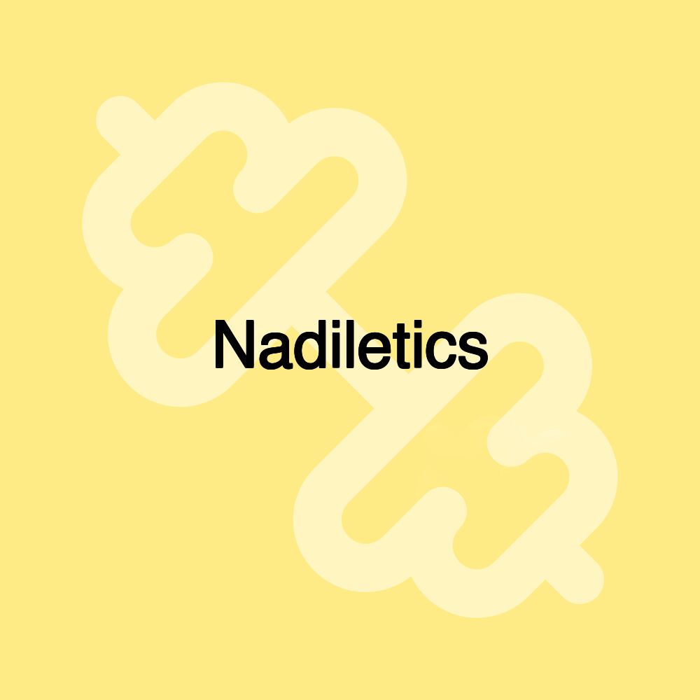 Nadiletics