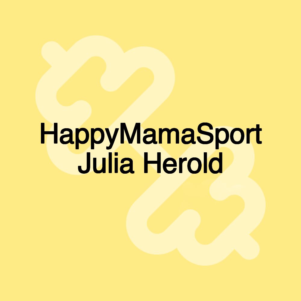 HappyMamaSport Julia Herold