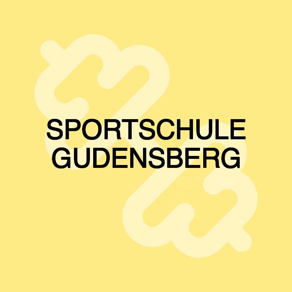 SPORTSCHULE GUDENSBERG