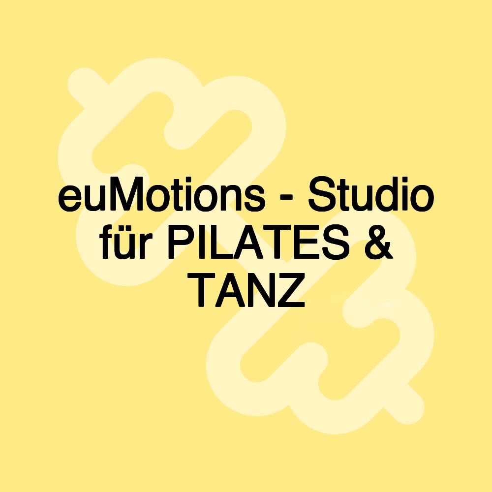 euMotions - Studio für PILATES & TANZ