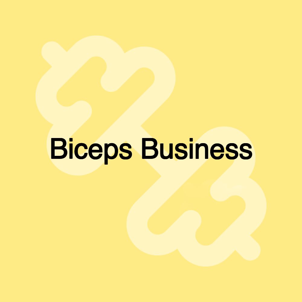 Biceps Business