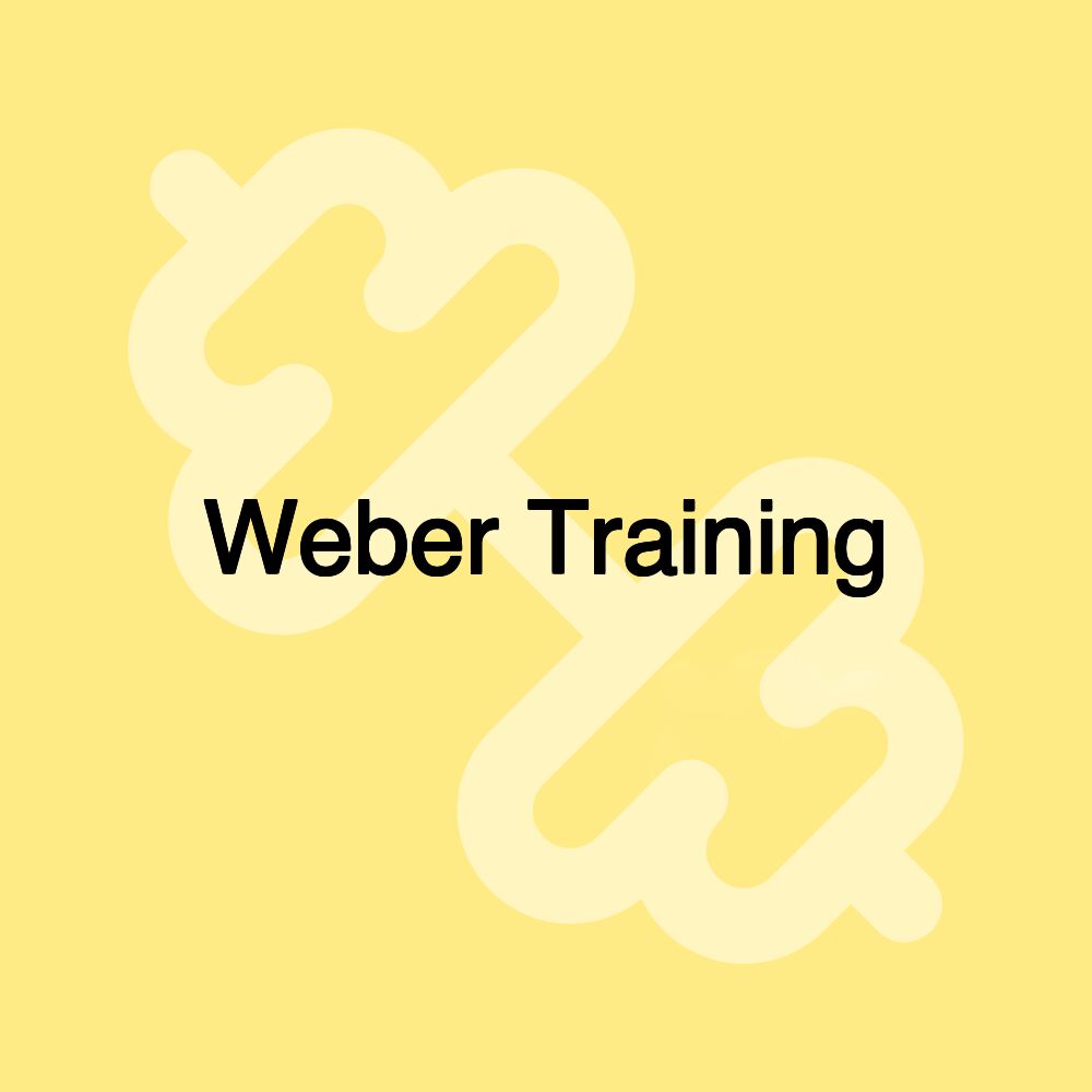 Weber Training