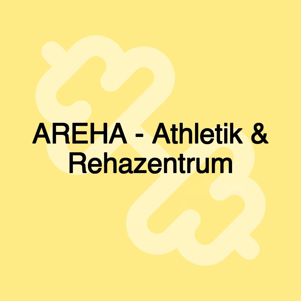 AREHA - Athletik & Rehazentrum