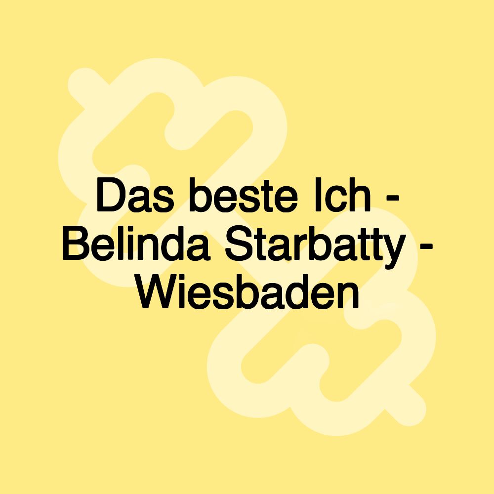 Das beste Ich - Belinda Starbatty - Wiesbaden