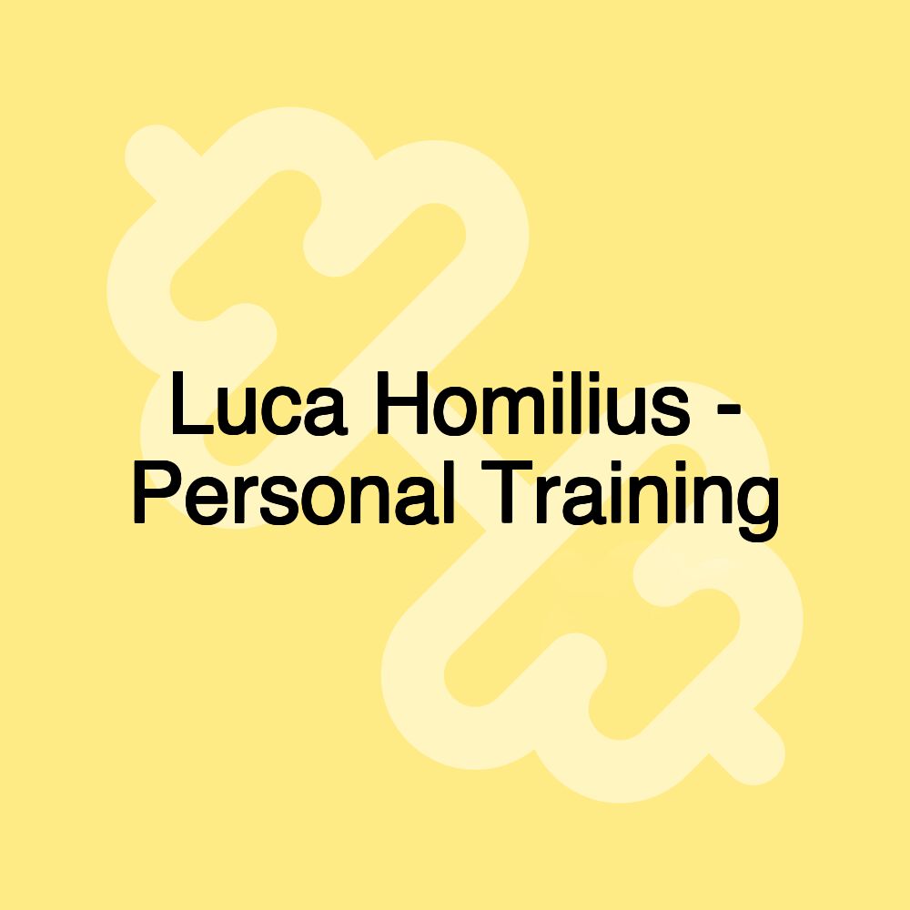 Luca Homilius - Personal Training