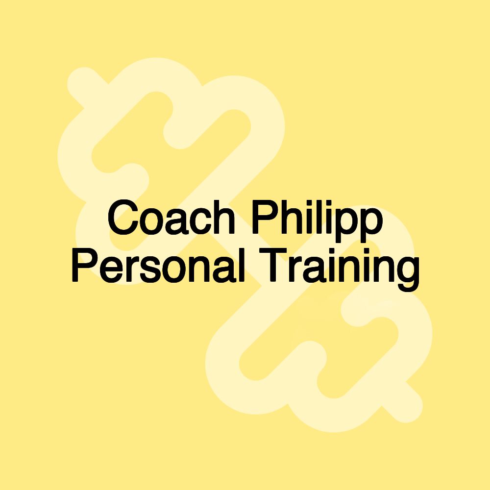 Coach Philipp Personal Training