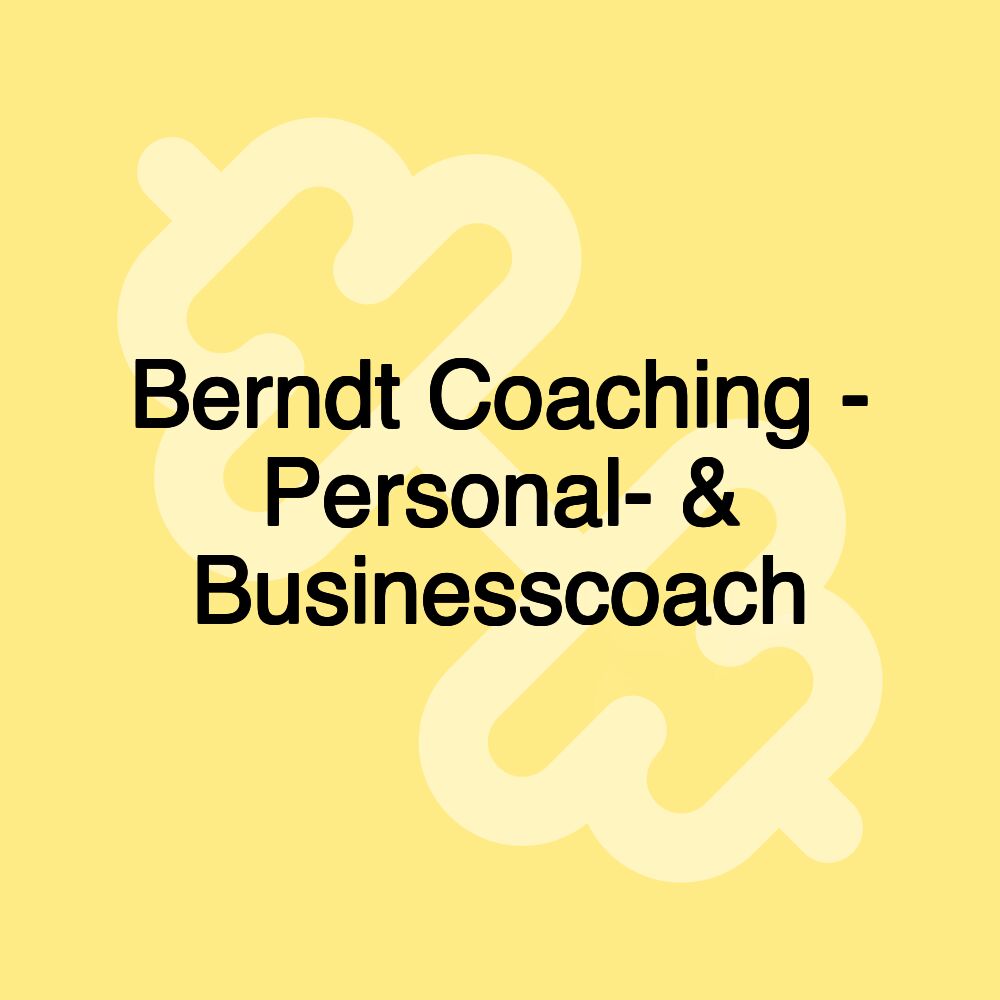 Berndt Coaching - Personal- & Businesscoach