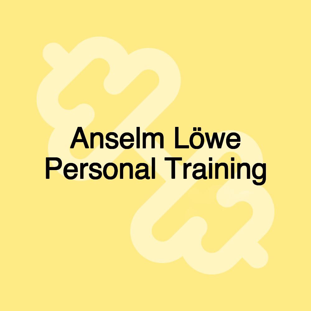 Anselm Löwe Personal Training