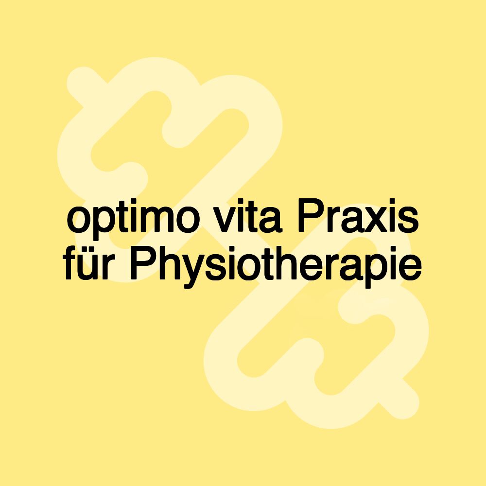 optimo vita Praxis für Physiotherapie