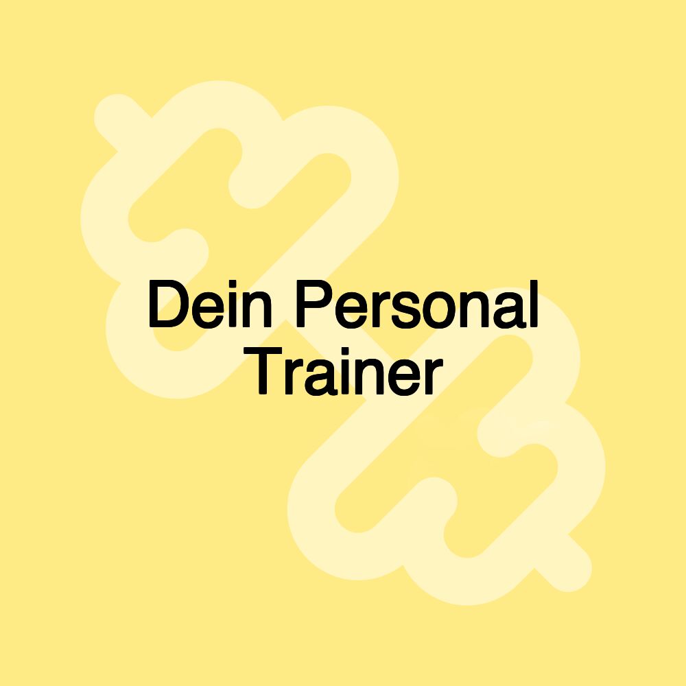 Dein Personal Trainer