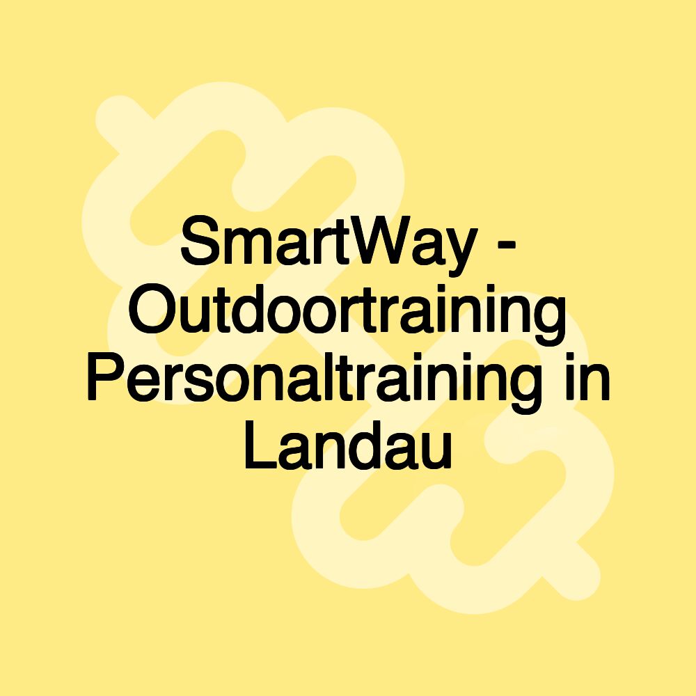 SmartWay - Outdoortraining Personaltraining in Landau