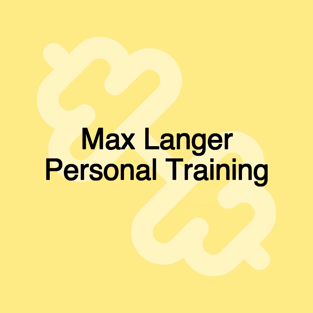 Max Langer Personal Training