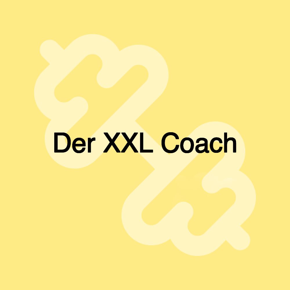 Der XXL Coach