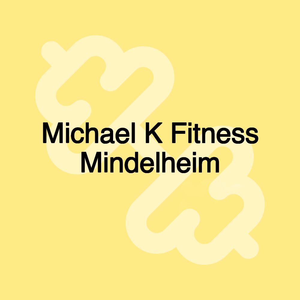 Michael K Fitness Mindelheim