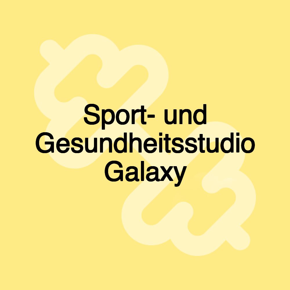 Sport- und Gesundheitsstudio Galaxy