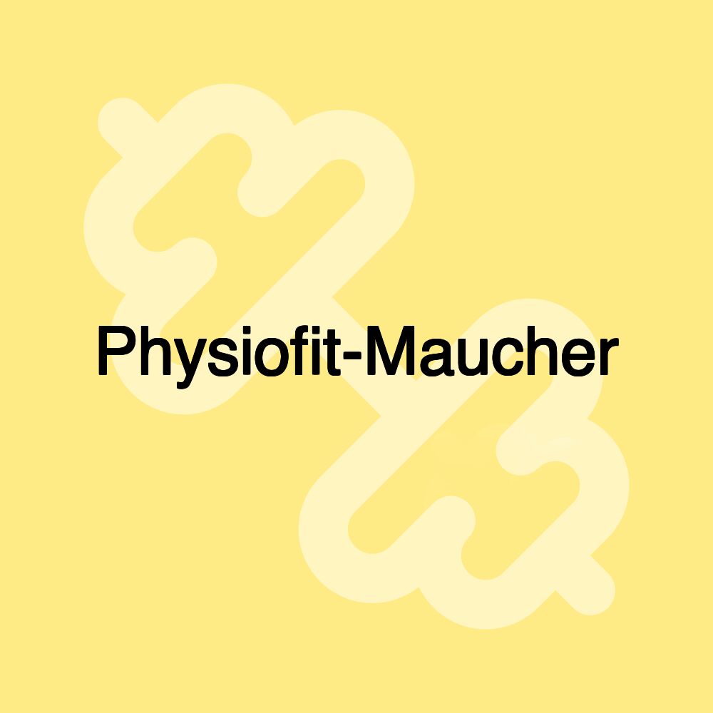 Physiofit-Maucher