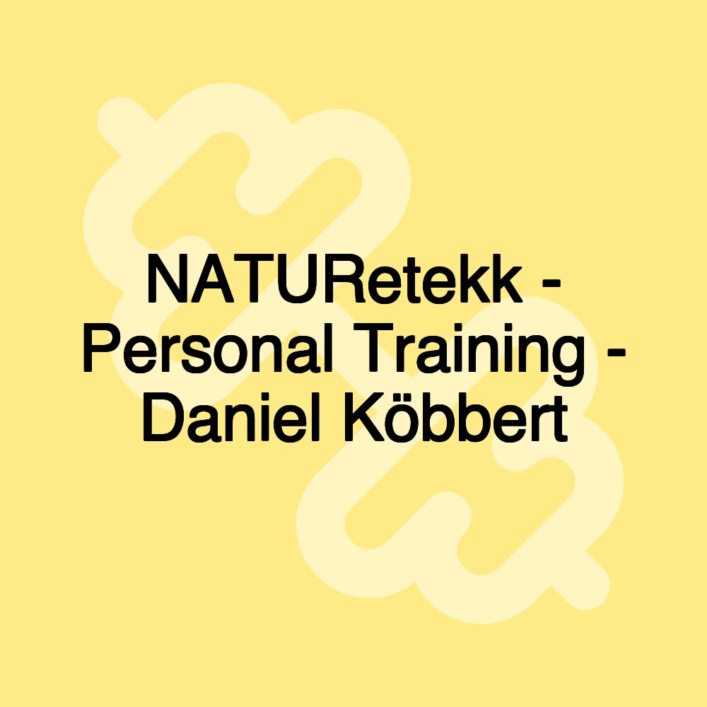 NATURetekk - Personal Training - Daniel Köbbert