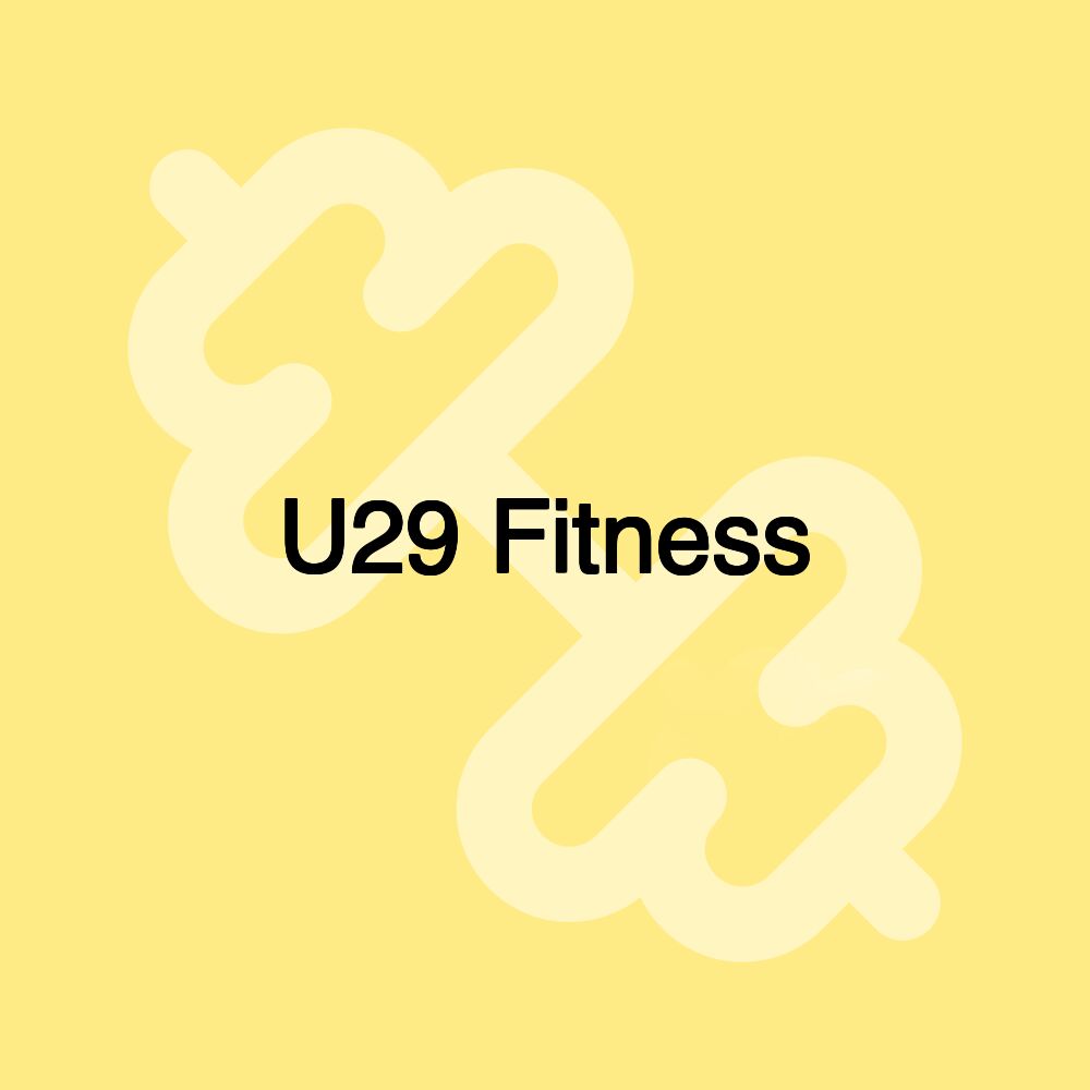 U29 Fitness