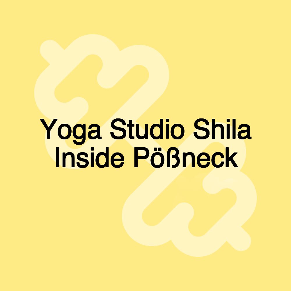 Yoga Studio Shila Inside Pößneck