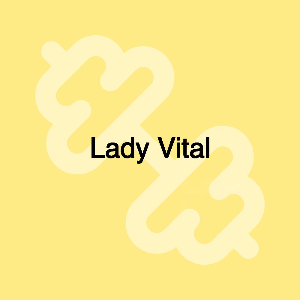 Lady Vital