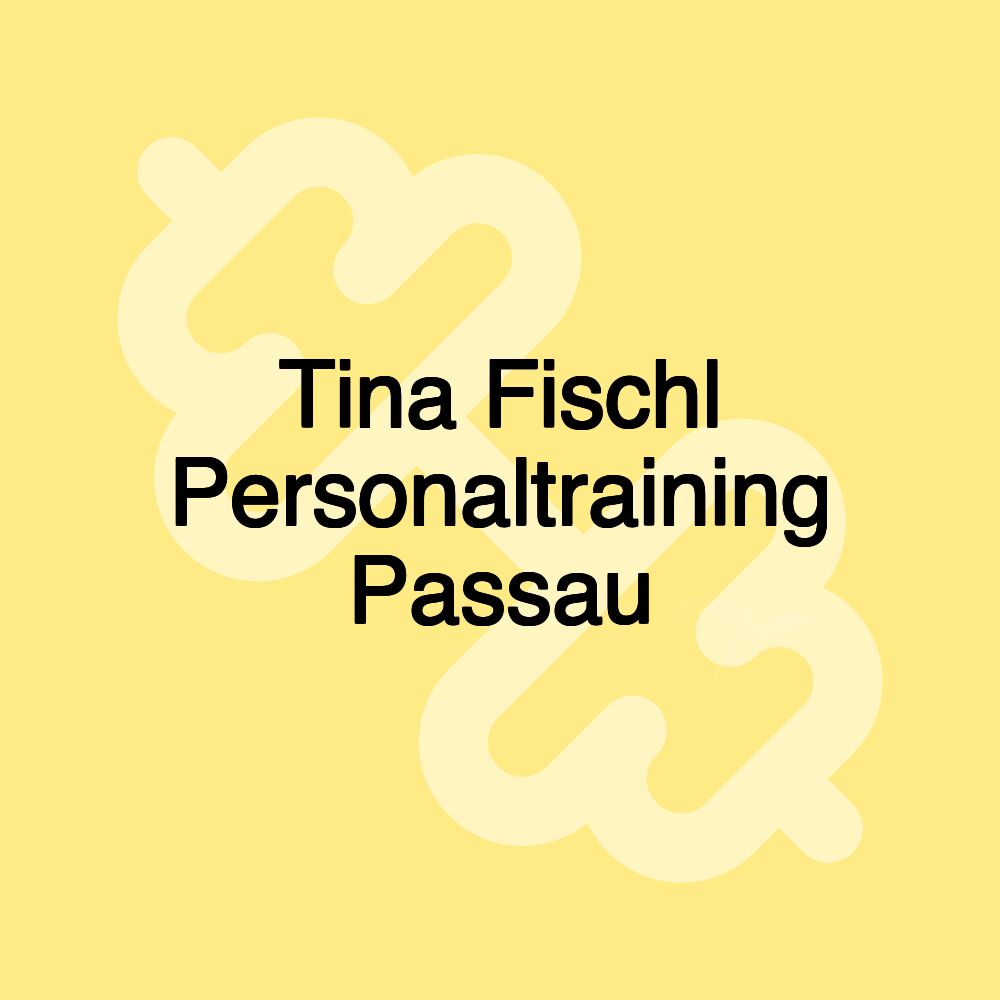 Tina Fischl Personaltraining Passau