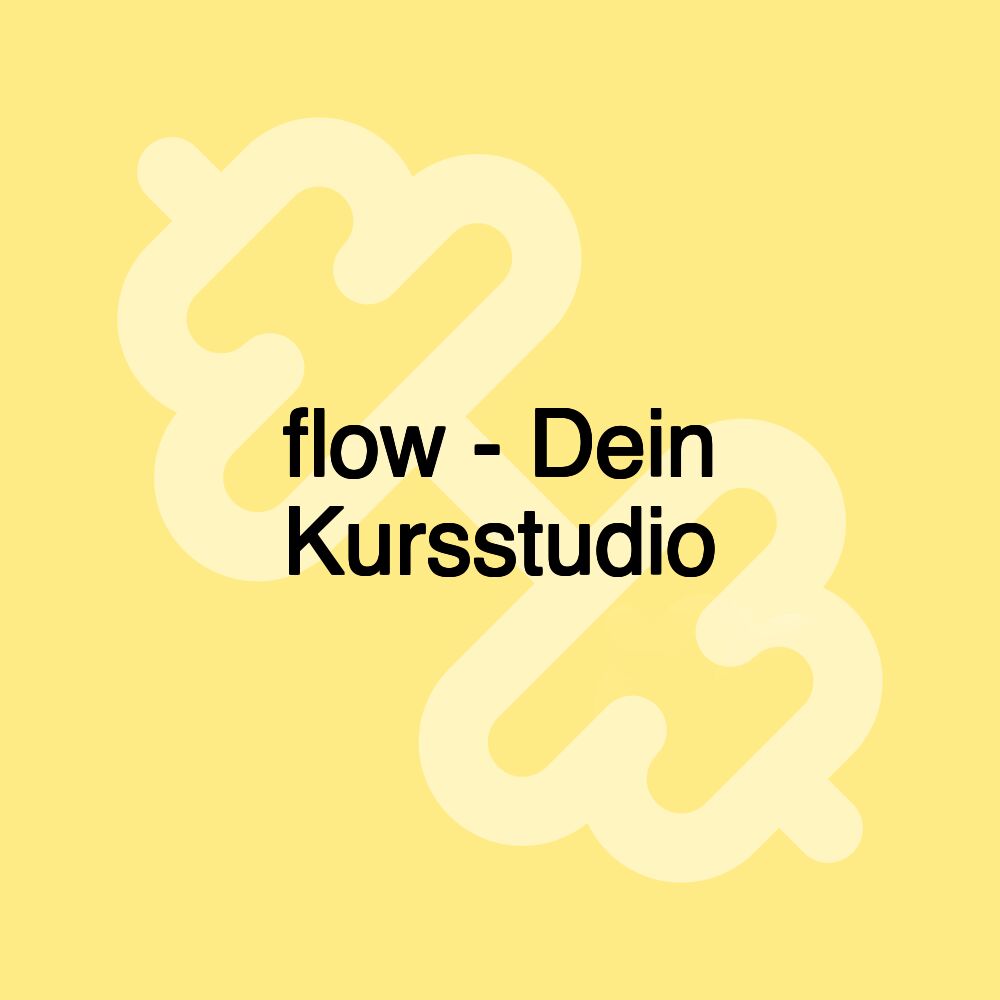 flow - Dein Kursstudio