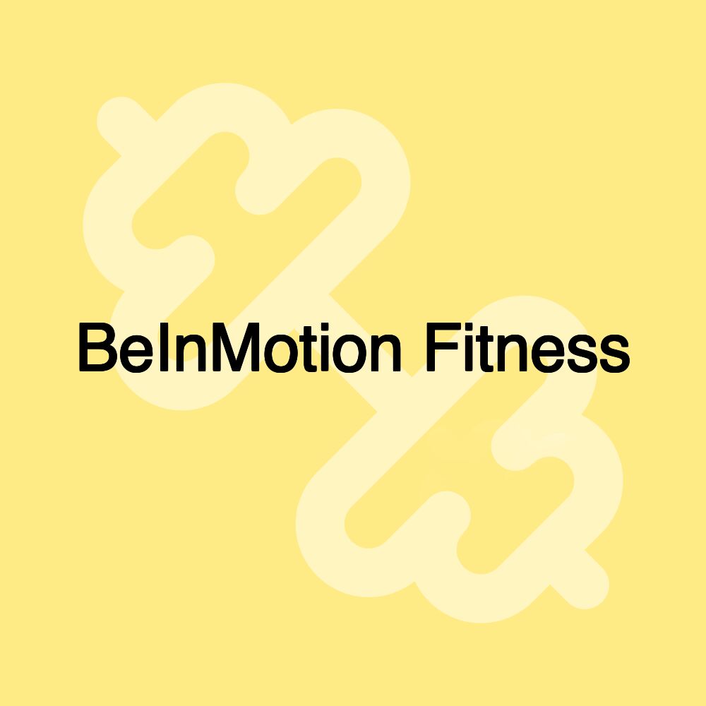 BeInMotion Fitness