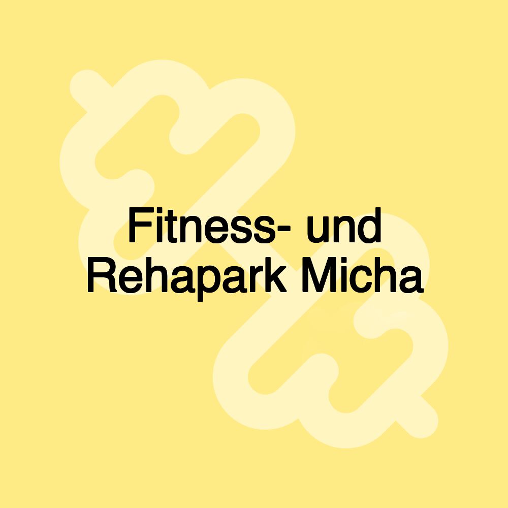 Fitness- und Rehapark Micha