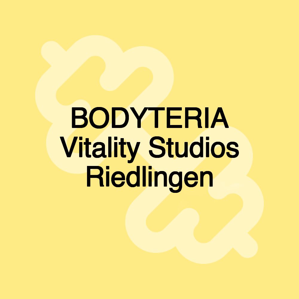 BODYTERIA Vitality Studios Riedlingen