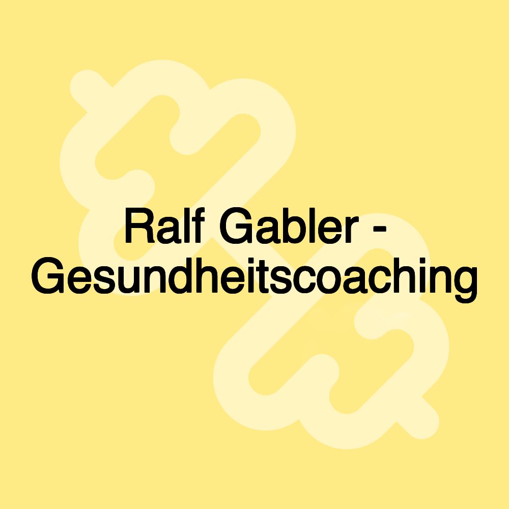 Ralf Gabler - Gesundheitscoaching