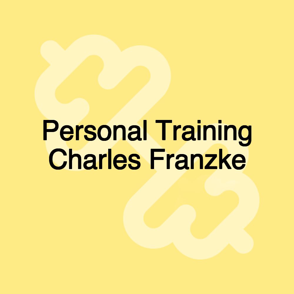 Personal Training Charles Franzke