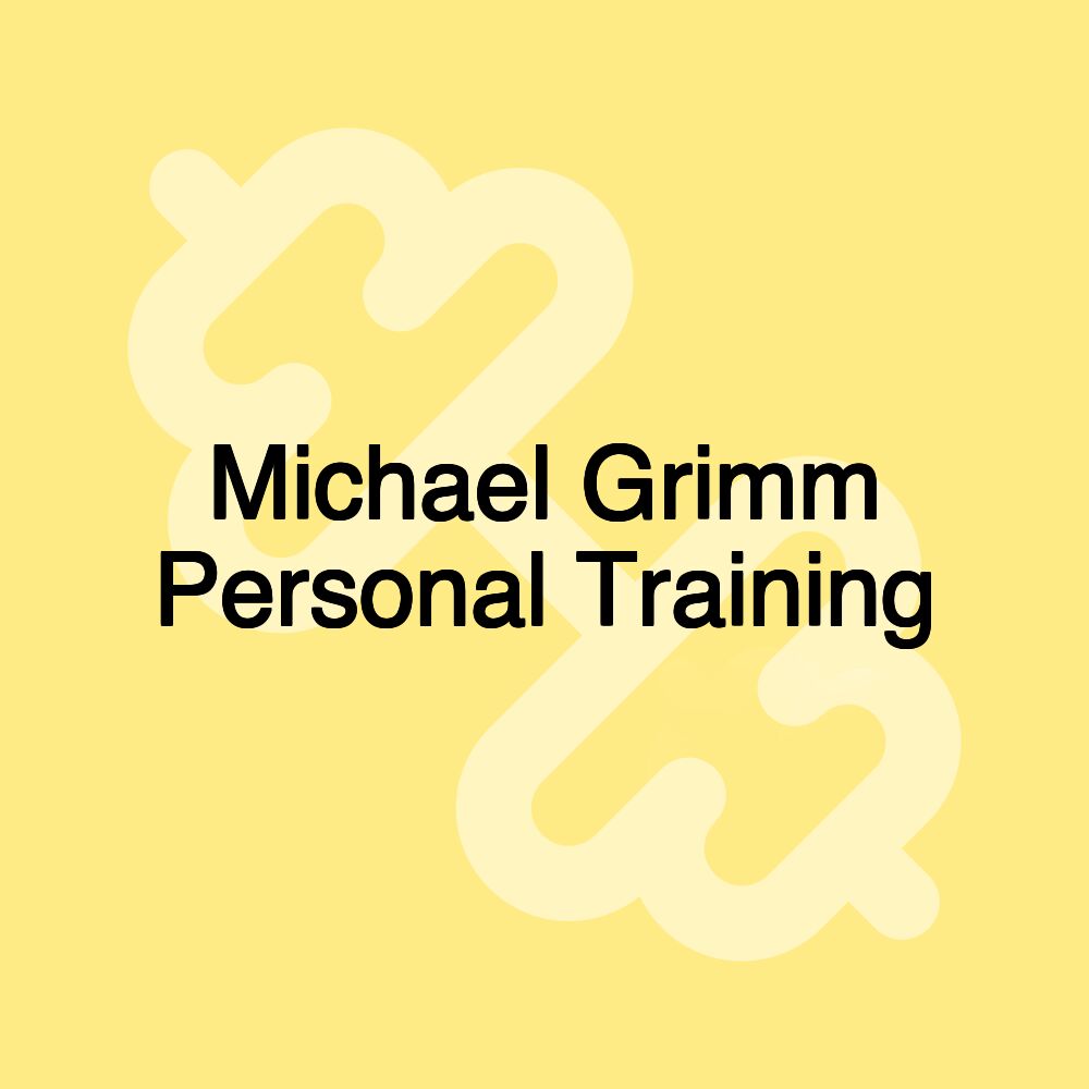 Michael Grimm Personal Training