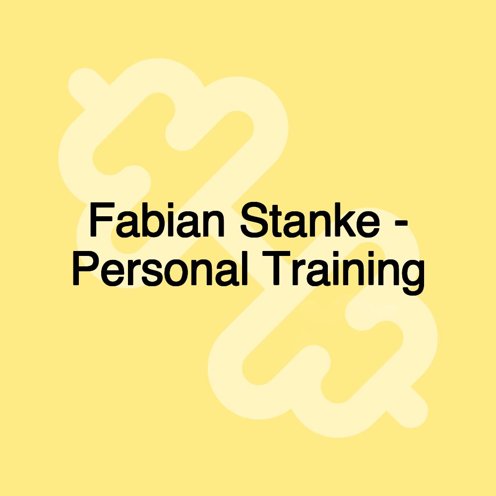 Fabian Stanke - Personal Training