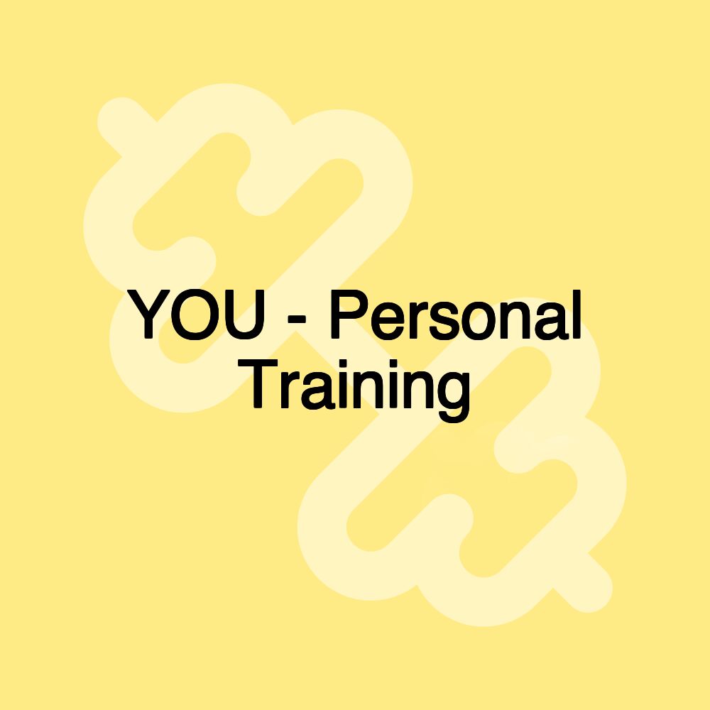 YOU - Personal Training