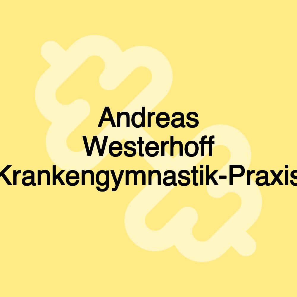 Andreas Westerhoff Krankengymnastik-Praxis