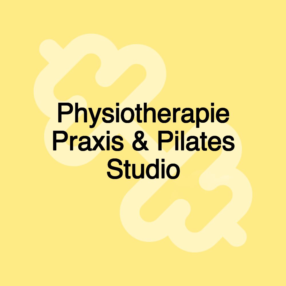 Physiotherapie Praxis & Pilates Studio